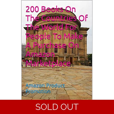 200 Books On The Countries Of The World For People To Make A Purchase On Amazon Marketplace: Amazon Product Promotion (Amazon Book Promotion 131) Ki